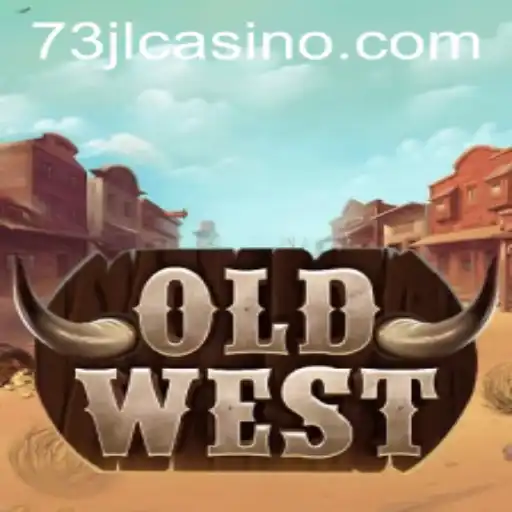 OldWest: Embark on a Frontier Adventure with 73JL.COM